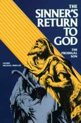 9780895552051-0895552051-The Sinner's Return To God: The Prodigal Son