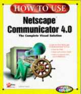 9781562764678-1562764675-How to Use Netscape Communicator 4 (How to Use Series)