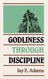 9780875520216-0875520219-Godliness Through Discipline