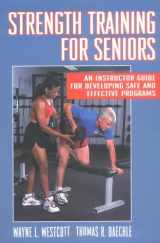 9780873229524-0873229525-Strength Training for Seniors: An Instructor Guide for Developing Safe and Effective Programs