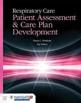 9781449672447-1449672442-Respiratory Care: Patient Assessment and Care Plan Development: Patient Assessment and Care Plan Development