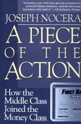 9780684804354-0684804352-A Piece of the Action: How the Middle Class Joined the Money Class