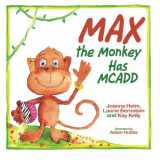 9781495808128-1495808122-Max the Monkey Has MCADD