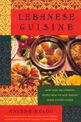 9780312187354-0312187351-Lebanese Cuisine: More Than 250 Authentic Recipes From The Most Elegant Middle Eastern Cuisine