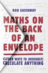 9780008324582-0008324581-Maths on the Back of an Envelope: Clever ways to (roughly) calculate anything