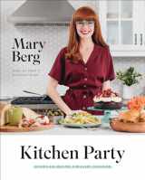 9780147531247-0147531241-Kitchen Party: Effortless Recipes for Every Occasion: A Cookbook
