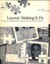 9781592531851-1592531857-Layout: Making it Fit: Finding The Right Balance Between Content And Space, Layout, Making It Fit