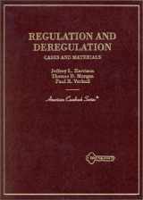 9780314211712-0314211713-Regulation and Deregulation: Cases and Materials (American Casebook Series)