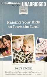9781469262444-1469262444-Raising Your Kids to Love the Lord