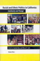9780877724285-0877724288-Racial and Ethnic Politics in California: Continuity and Change, vol. 3