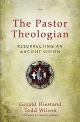 9780310516828-031051682X-The Pastor Theologian: Resurrecting an Ancient Vision