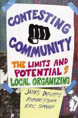 9780813547565-0813547563-Contesting Community: The Limits and Potential of Local Organizing