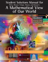 9780495010623-0495010626-Student Solutions Manual for Parks/Musser/Trimpe/Maurer/Maurer's A Mathematical View of Our World
