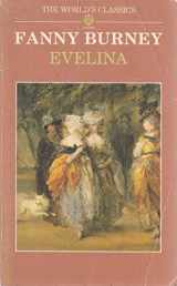 9780192815965-0192815962-Evelina (The ^AWorld's Classics)