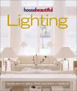 9781588161017-1588161013-House Beautiful Lighting: Inspiring Ideas for Light Effects, from Simple to Spectacular