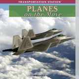 9781435893320-1435893328-Planes on the Move (Transportation Station)