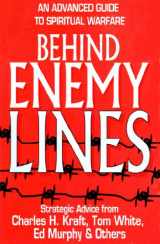 9780892838844-0892838841-Behind Enemy Lines: An Advanced Guide to Spiritual Warfare