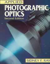 9780240514994-0240514998-Applied Photographic Optics: Lenses and Optical Systems for Photography, Film, Video and Electronic Imaging