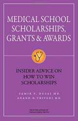 9781937978044-1937978044-Medical School Scholarships, Grants & Awards: Insider Advice on How to Win Scholarships