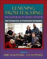 9780325004839-0325004838-Learning from Teaching in Literacy Education: New Perspectives on Professional Development