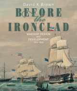 9781591146056-1591146054-Before the Ironclad: Warship Design and Development, 1815–1860