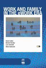 9781586033101-1586033107-Work and Family in the Ework Era