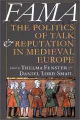 9780801439391-0801439396-Fama: The Politics of Talk and Reputation in Medieval Europe