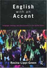 9780415114776-0415114772-English with an Accent: Language, Ideology and Discrimination in the United States