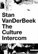 9781933619330-1933619333-Stan VanDerBeek: The Culture Intercom