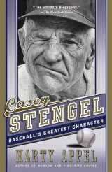 9781101911747-1101911743-Casey Stengel: Baseball's Greatest Character