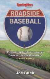 9780892047147-0892047143-Roadside Baseball : Uncovering hidden treasures from our national pastime