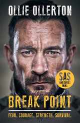 9781788702065-1788702069-Break Point: SAS: Who Dares Wins Host's Incredible True Story