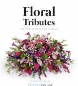 9780985474362-098547436X-Floral Tributes: For Modern Memorial Services