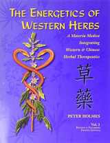9781890029432-1890029432-The Energetics of Western Herbs: A Materia Medica Integrating Western and Chinese Herbal Therapeutics (Volume Two)