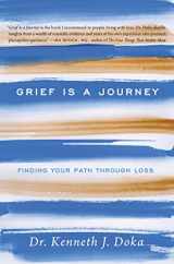 9781476771489-1476771480-Grief Is a Journey: Finding Your Path Through Loss