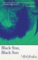 9781913038243-1913038246-Black Star, Black Sun (Black Shuck Signature Novellas)