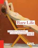 9783777422541-3777422541-Bare Life: From Bacon to Hockney - London Artists Painting from Life, 1950-80