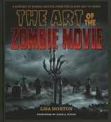 9781493069705-1493069705-The Art of the Zombie Movie