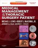 9781416039938-1416039937-Medical Management of the Thoracic Surgery Patient: Expert Consult - Online and Print