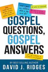 9781462120062-1462120067-Gospel Questions, Gospel Answers