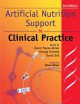 9781107609655-1107609658-Artificial Nutrition and Support in Clinical Practice