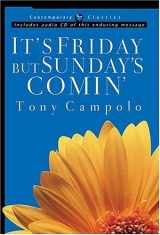 9780849917707-0849917700-It's Friday, but Sunday's Comin' (Contemporary Classics)