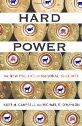 9780465051663-0465051669-Hard Power: The New Politics of National Security
