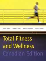 9780205445486-0205445489-Total Fitness And Wellness, First Canadian Edition