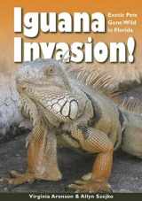 9781561644681-1561644684-Iguana Invasion!: Exotic Pets Gone Wild in Florida