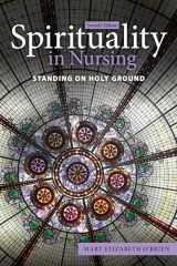 9781284225044-1284225046-Spirituality in Nursing: Standing on Holy Ground