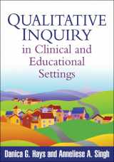 9781609184858-1609184858-Qualitative Inquiry in Clinical and Educational Settings
