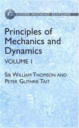 9780486495620-0486495620-Principles of Mechanics and Dynamics, Vol. 1: (Formerly Titled Treatise on NaturalPhilosophy) (Dover Phoenix Editions)