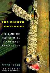 9780380975778-0380975777-The Eighth Continent: Life, Death and Discovery in the Lost World of Madagascar