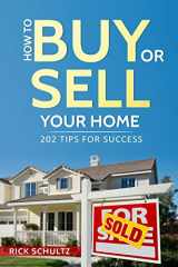 9781521180440-152118044X-How to Buy or Sell Your Home: 202 Real Estate Tips for Success With Your House